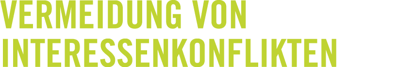 Vermeidung von Interessenkonflikten