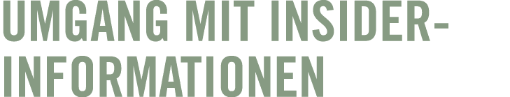 Umgang mit Insider­infor­mationen