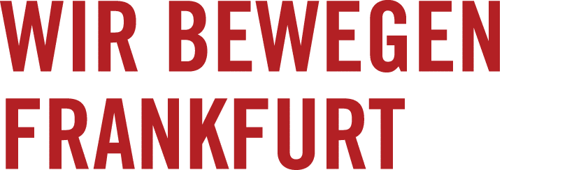 Wir bewegen Frankfurt