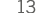 13